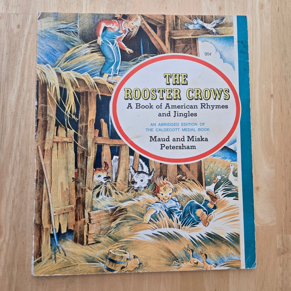 The Rooster Crows Maud Miska Petersham 1945 Caldecott Medal American Rhymes